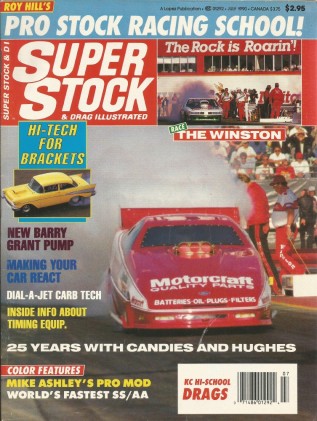SUPER STOCK 1990 JULY - ROY HILL, HAAS, CANDIES & HUGHES, FRIEL